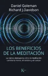 Imagen de la cubierta del libro: Goleman, D. y Davidson, R. J. (2017). Los beneficios de la meditación. Barcelona: Kairós.